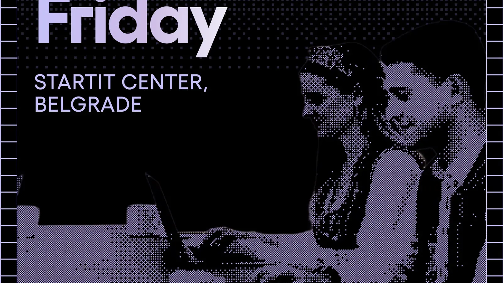 Coworking Fridays Belgrade | Superteam Balkan